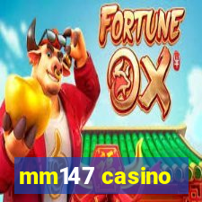 mm147 casino